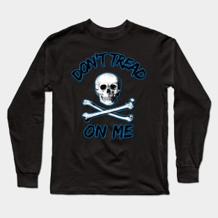 Don't Tread On Me Pirate Edition Long Sleeve T-Shirt